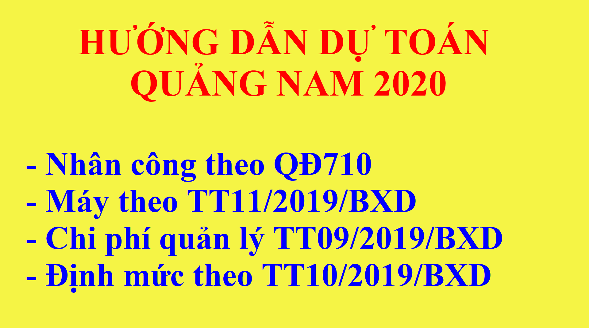 Hướng dẫn lập dự toán Quảng Nam 2020 theo quy QĐ710/2020